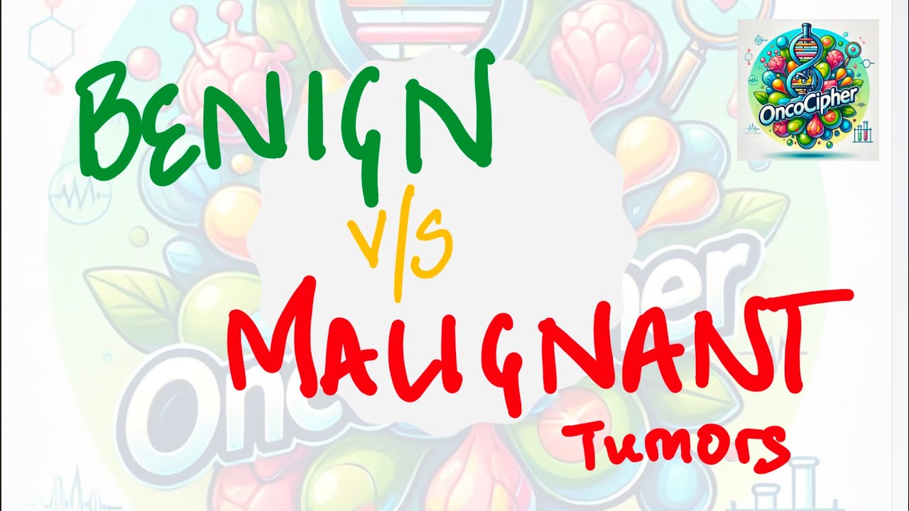 Benign vs Malignant Tumors: Key Differences Explained