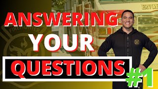 Firefighter Answers Your Firefighter Questions | Episode 001