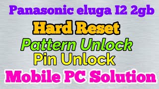 Panasonic eluga I2 hard reset