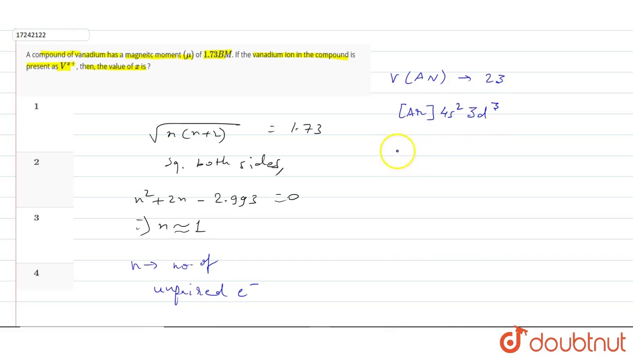 A Compound Of Vanadium Has A Magneitc Moment Mu Of 1 73 Bm If The Vanadium Ion Youtube