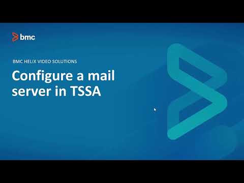 BMC TrueSight Server Automation(TSSA): How to configure a TSSA environment to send emails