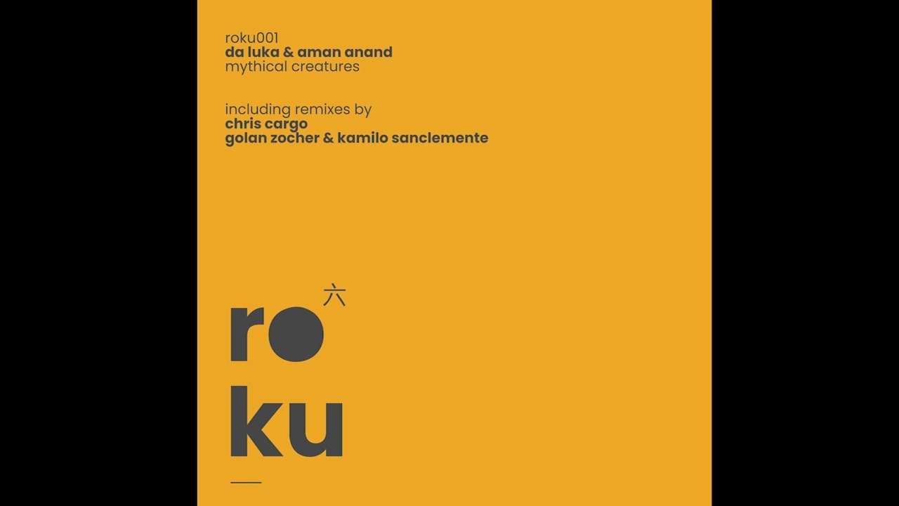 Watch Da Luka & Aman Anand - Mythical Creatures (Chris Cargo Remix) / roku on YouTube Watch Da Luka & Aman Anand - Mythical Creatures (Chris Cargo Remix) / roku on YouTube
