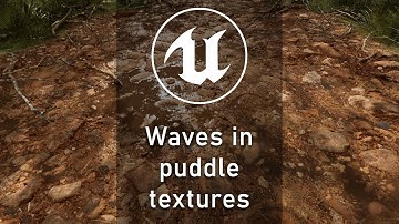[UE4/UE5] TIPS - Waves In Puddles