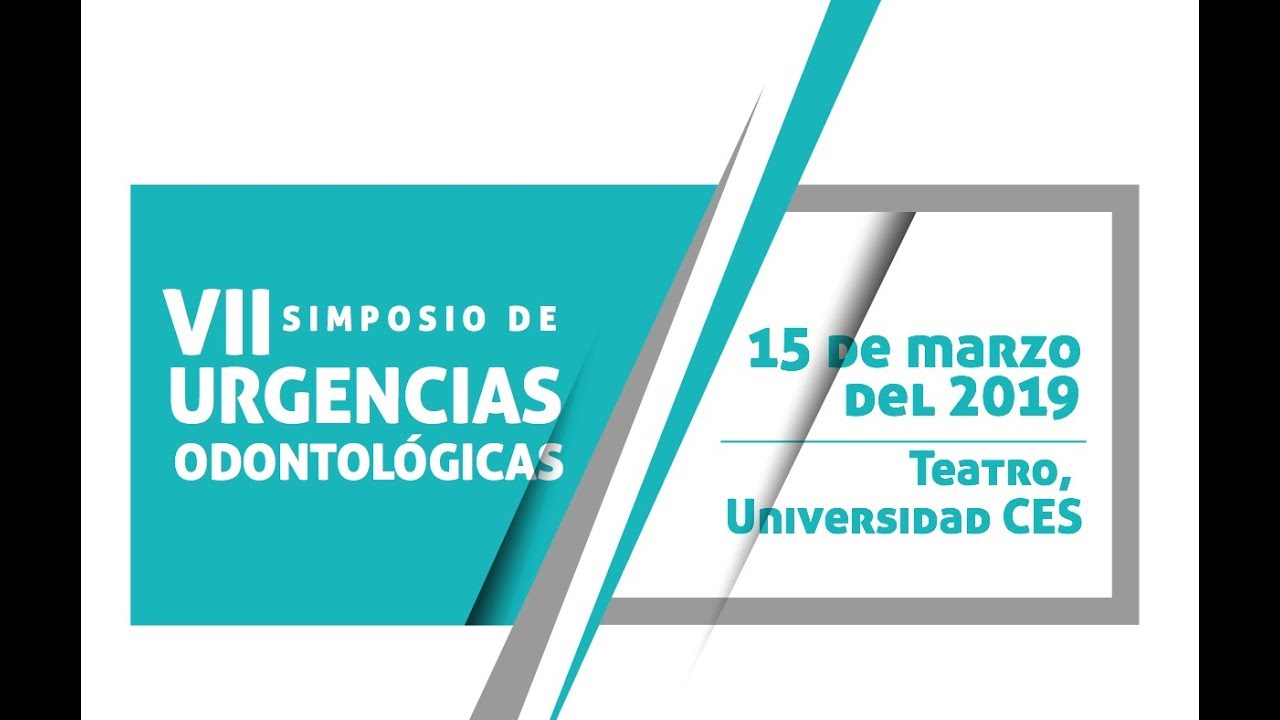 universidad cesmag VII Simposio de Urgencias Odontológicas - Universidad CES