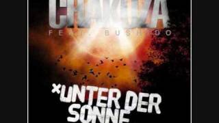 Chakuza feat. Bushido - Unter der Sonne [Original]