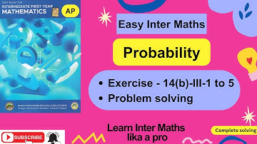 Probability- Ex-14(b)-III-1 to 5  prob solv,Ch-14, 1st Year Inter Maths  @EasyInterMaths