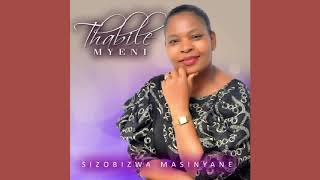 THOU ART THR WORTHY ONE BY THABILE MYENI