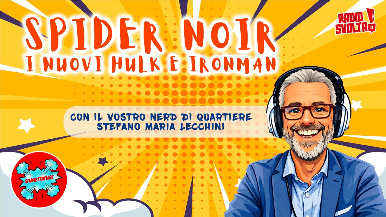 Spider Noir e i nuovi Hulk e Ironman