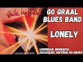 Capture de la vidéo Go Graal Blues Band - Lonely (Activar Legendas)