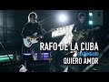 playlizt.pe - Rafo de la Cuba  - Quiero Amor