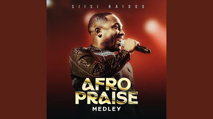 AfroPraise Medley