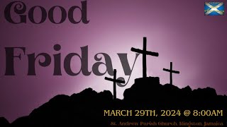 St. Andrew Live: Good Friday