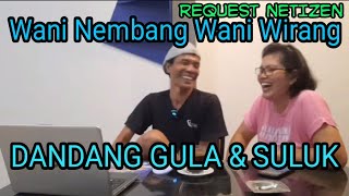 Wani Wirang | Nekat Nembang Dandang Gula & Suluk Dalang