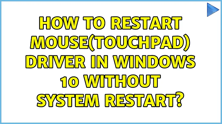 How to restart mouse(touchpad) driver in Windows 10 without system restart?