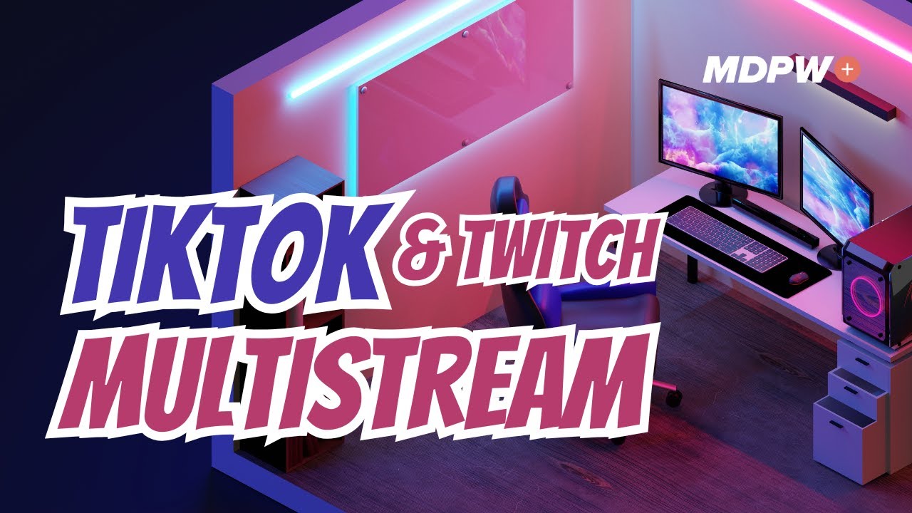 MultiStream TIKTOK & TWITCH ohne Streamkey