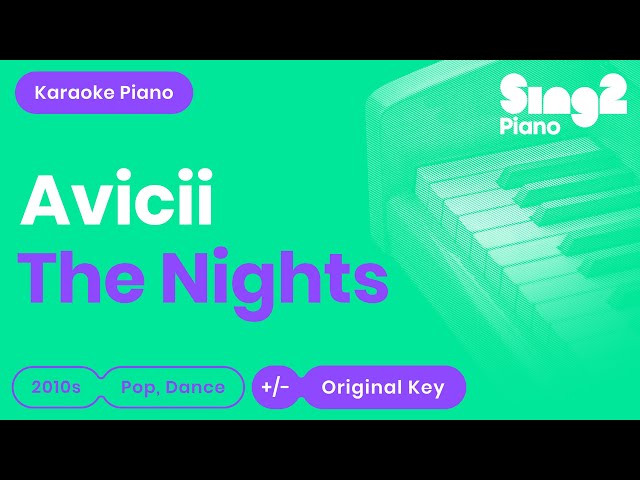 Avicii - The Nights (Piano Karaoke)