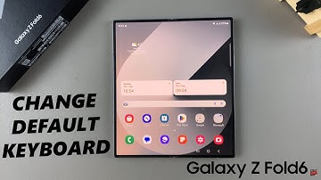 How To Change Default Keyboard On Samsung Galaxy Z Fold 6