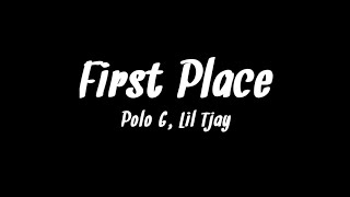 Polo G, Lil Tjay - First Place (Lyrics)