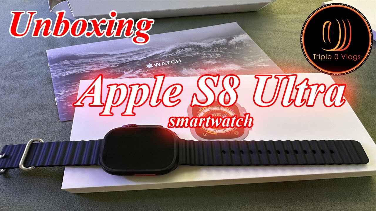 Apple S8 ultra smartwatch | Unboxing | Genuine copy |Triple 0 Vlogs ...