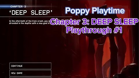 Poppy Playtime Chapter 3: DEEP SLEEP Playthrough #1