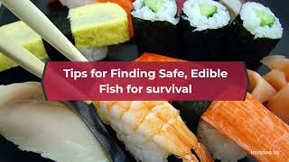 Tips for Finding Safe, Edible Fish for survival