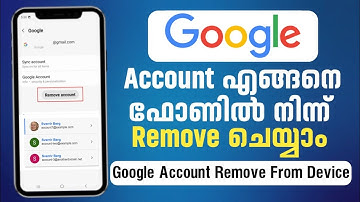 How To Remove Google Account From Device Malayalam | Gmail Account Remove എങ്ങനെ ചെയ്യാം #google