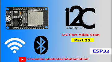 25 I2C Device scan wih ESP32 & Arduino