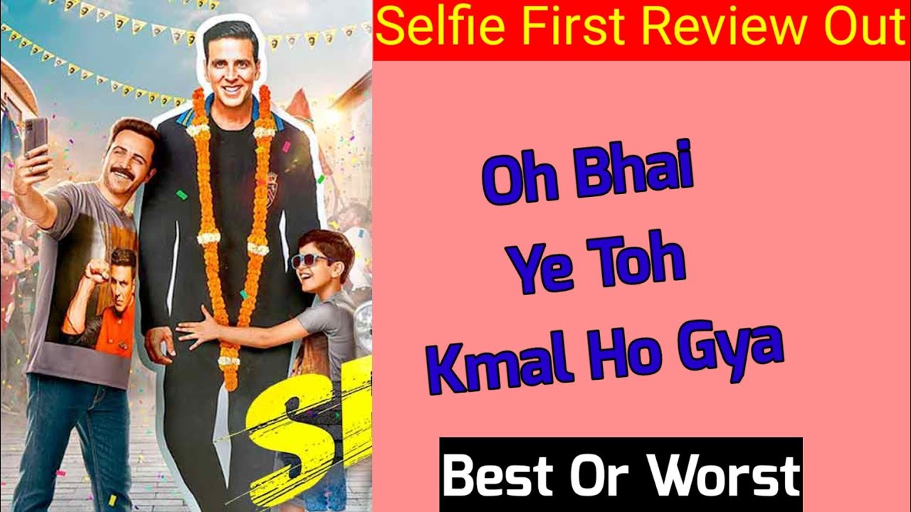 Selfie First Review Out |Selfie Movie Review |Selfie Movie New Update