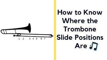 trombone slide positions
