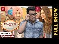 Diljit Dosanjh & Sonam Bajwa talk Super Singh & Ekta Kapoor - Full Episode - Season 4 Episode 04