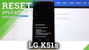 How to Restore Apps Preferences in LG K51s – Reset App Settings