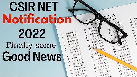 CSIR NET 2022 notification is out | CSIR NET Latest Update