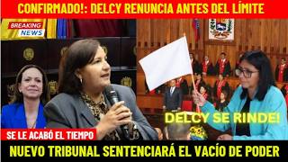 CONFIRMADO DELCY RENUNCIA - SENTENCIA DE FALTA ABSOLUTA COINCIDE CON TODO