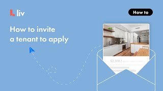 liv.rent Basics - How To Invite A Tenant To Apply screenshot 1
