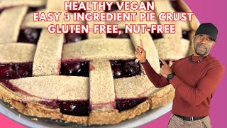 Easy 3 Ingredient Vegan Pie Crust: Oil-Free, Gluten-Free, Nut-Free