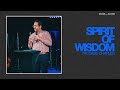 Spirit of wisdom pr david charles