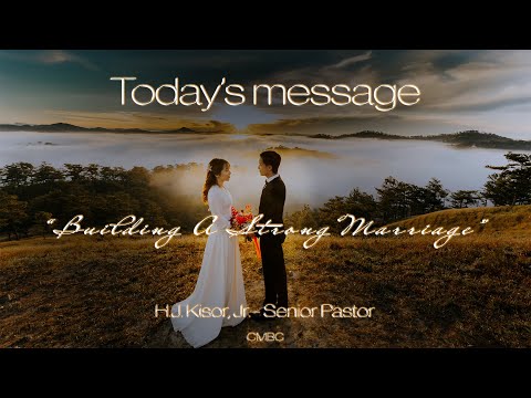 Building A Strong Marriage Building A Strong Marriage