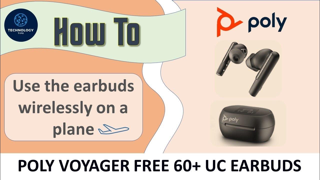 Poly Voyager Free 60+ Earbuds Using it wirelessly on a plane YouTube