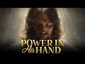 Power In His Hand | Worship Anthem of Authority, Healing and Freedom
