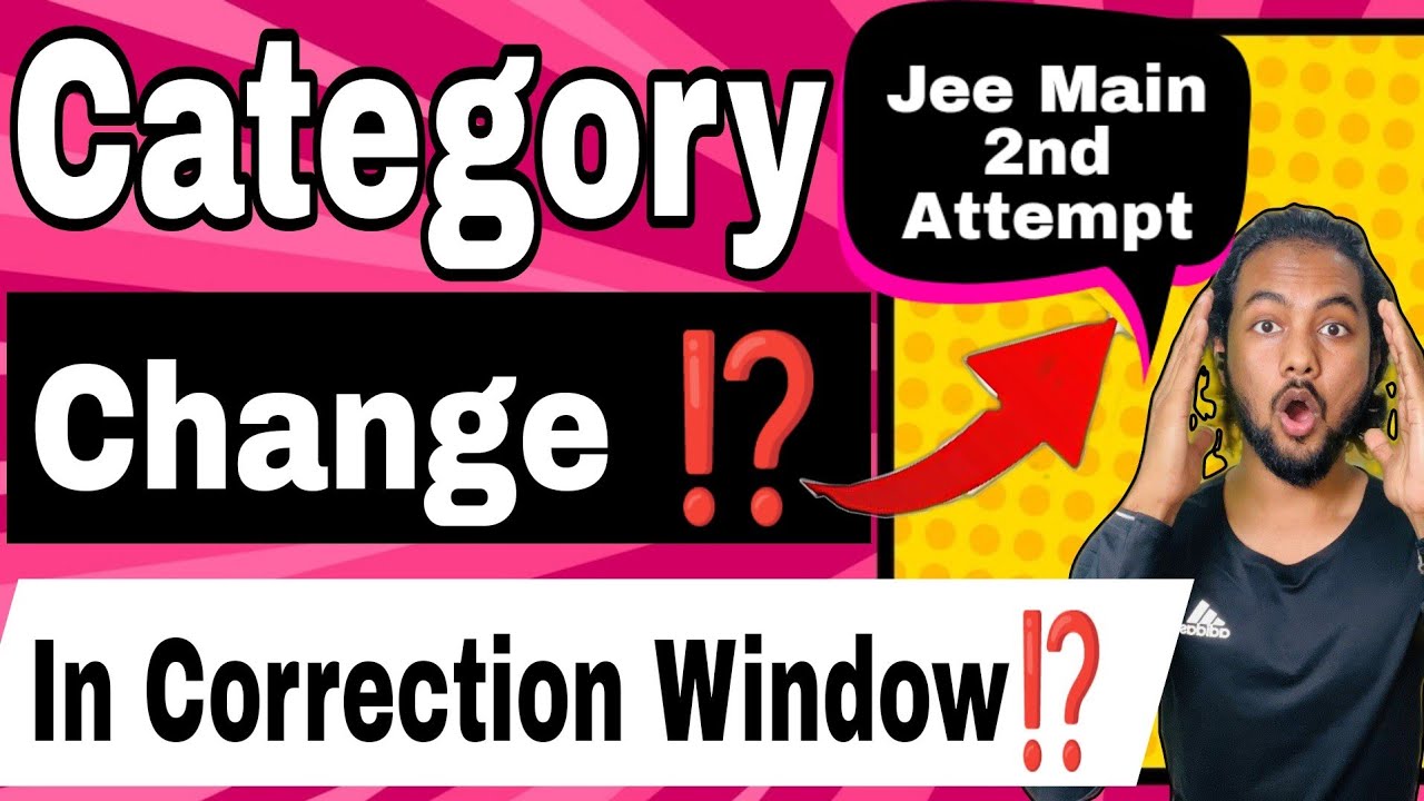 new-update-can-i-change-category-in-correction-window-2023-jee-main