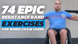 74 EPIC Resistance Band Exercises for Wheelchair Users