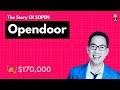 The story of opendoor  from university to beating zillow