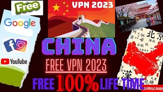 100% Free VPN 2023 China (No login / No Subscriptions ) Life time free