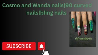 Watch me work:Cosmo and Wanda nails|90 curved nails|bling nails