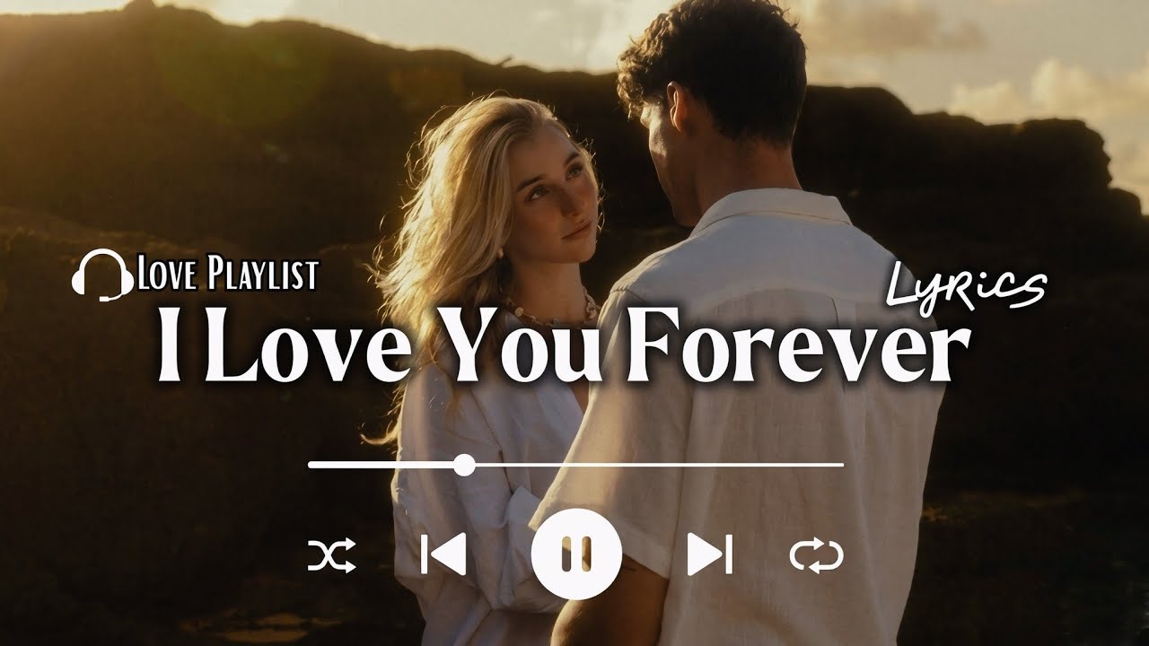 I Love You Forever - Emotional Romantic Love Song | Lyric Video - YouTube