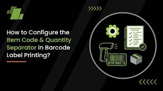 How to Configure the Item Code & Quantity Separator in Barcode Label Printing
