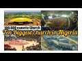Top Ten Biggest Churches in Nigeria