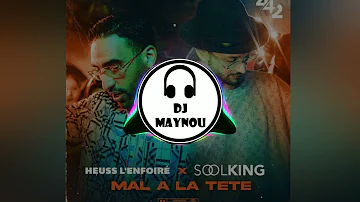 Heuss l'Enfoiré & Soolking - Mal à la tête ( DJ Maynou Remix 2021 )