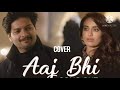 AAJ BHI COVER SONG ZARACK AAJ BHI COVER SONG ZARACK