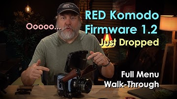 RED Komodo Firmware 1 2 Update and Menu Walk-Through